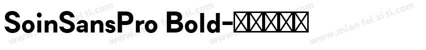 SoinSansPro Bold字体转换